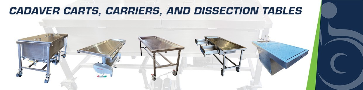 Cadaver Carts, Carriers, and Dissection Tables