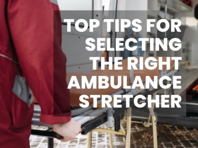 Top Tips for Selecting the Right Ambulance Stretcher