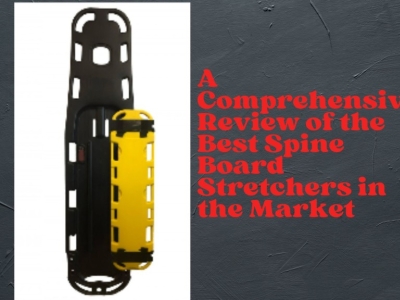 A Comprehensive Review of the Best Spine Board Stretchers in the Market
