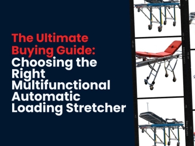 Buying Guide: Choosing the Right Multifunctional Automatic Loading Stretcher