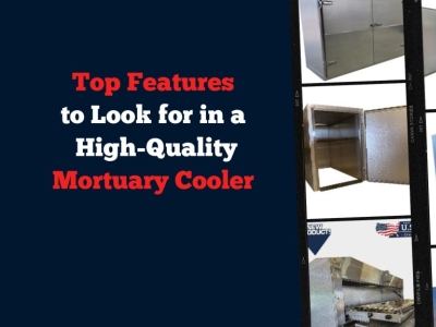 Top Features to Look for in a High-Quality Mortuary Cooler