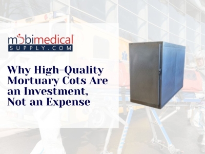Why High-Quality Mortuary Cots Are an Investment, Not an Expense