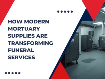 How Modern Mortuary Supplies Are Transforming Funeral Services